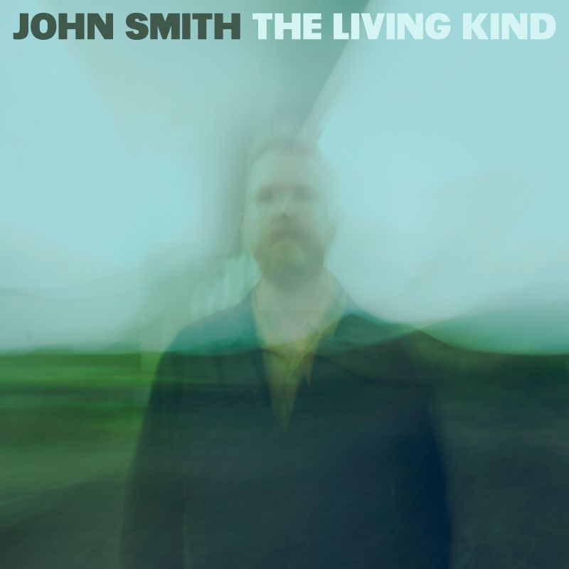 John Smith - The Living KindJohn-Smith-The-Living-Kind.jpg