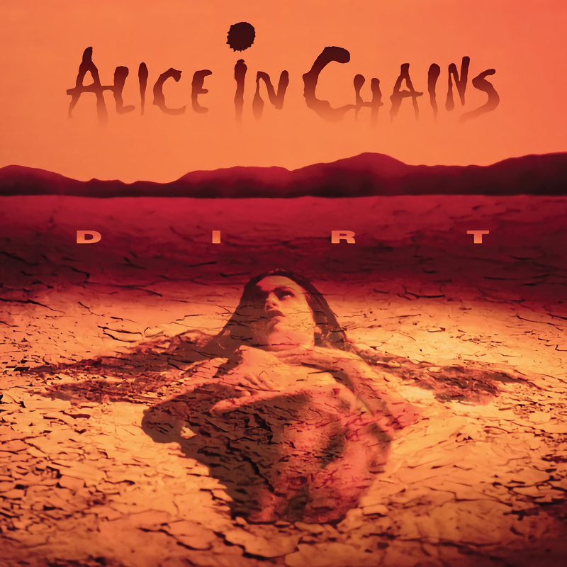 Alice In Chains - DirtAlice-In-Chains-Dirt.jpg