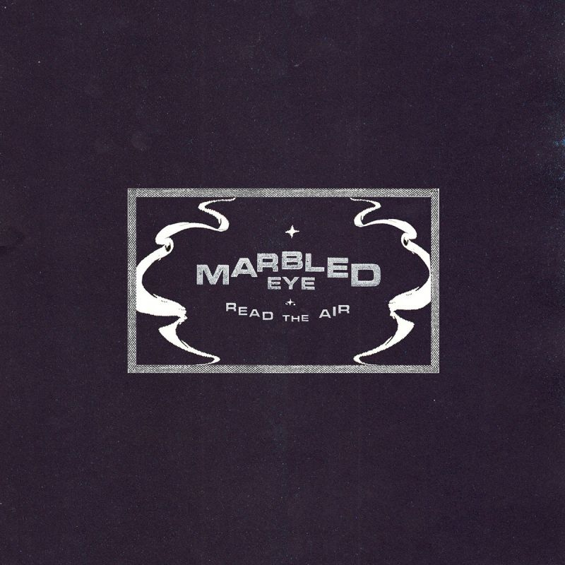 Marbled Eye - Read The AirMarbled-Eye-Read-The-Air.jpg