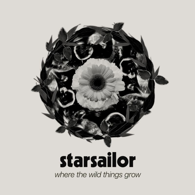 Starsailor - Where The Wild Things GrowStarsailor-Where-The-Wild-Things-Grow.jpg
