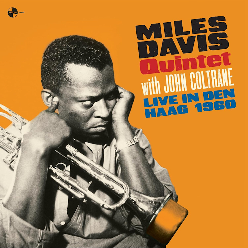 Miles Davis Quintet With Jogn Coltrane - Live In Den Haag 1960 -pan am-Miles-Davis-Quintet-With-Jogn-Coltrane-Live-In-Den-Haag-1960-pan-am-.jpg