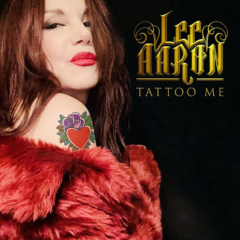 Lee Aaron - Tattoo MeLee-Aaron-Tattoo-Me.jpg