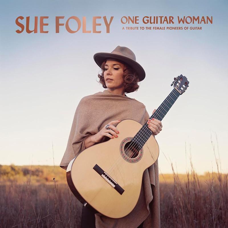 Sue Foley - One Guitar WomanSue-Foley-One-Guitar-Woman.jpg