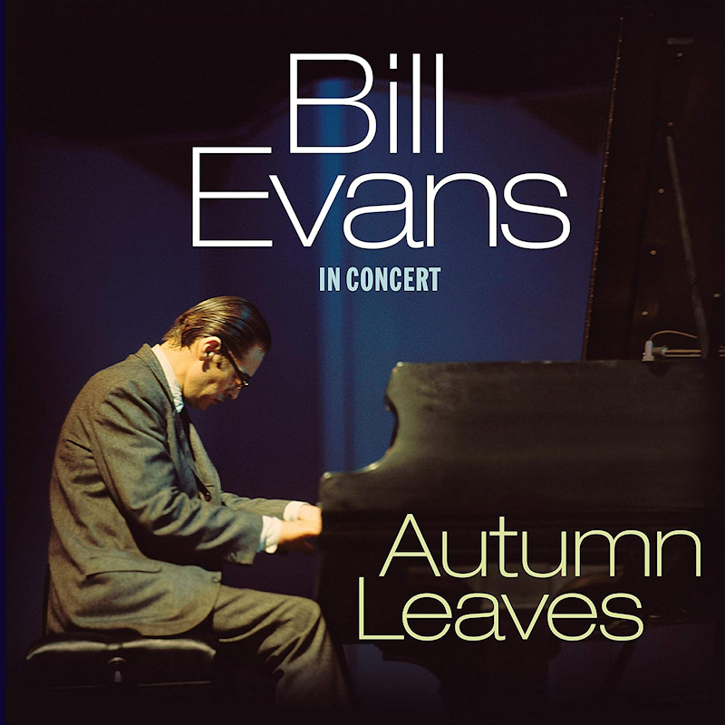 Bill Evans - Autumn Leaves: In ConcertBill-Evans-Autumn-Leaves-In-Concert.jpg