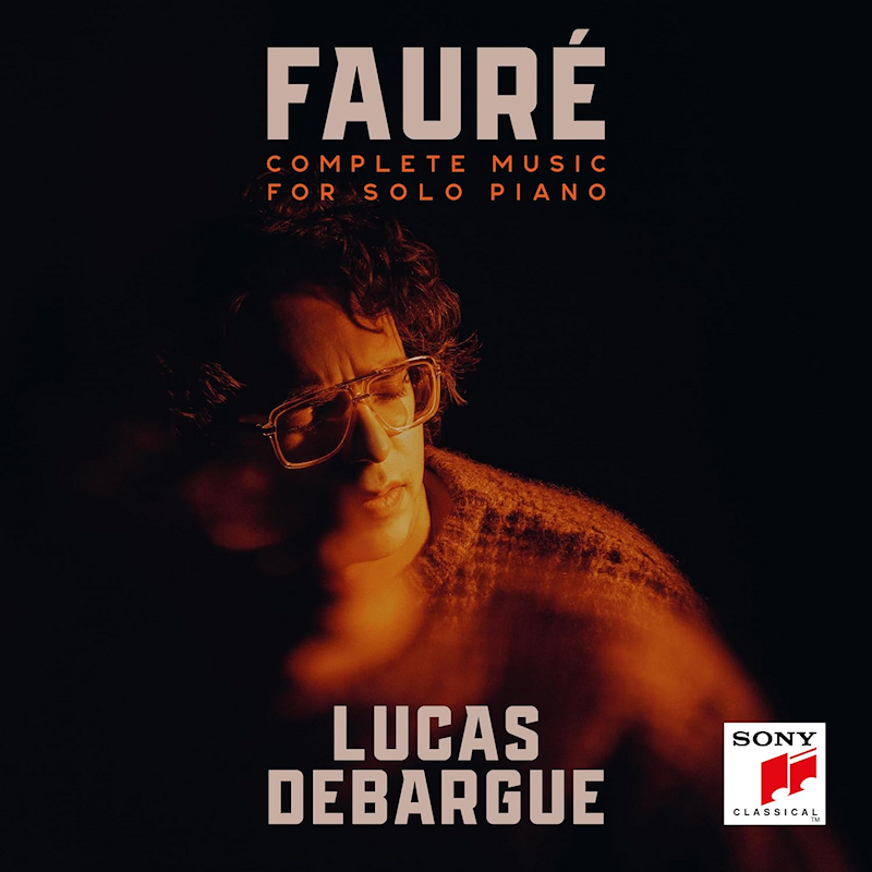 Lucas DeBargue - Faure: Complete Music For Solo PianoLucas-DeBargue-Faure-Complete-Music-For-Solo-Piano.jpg