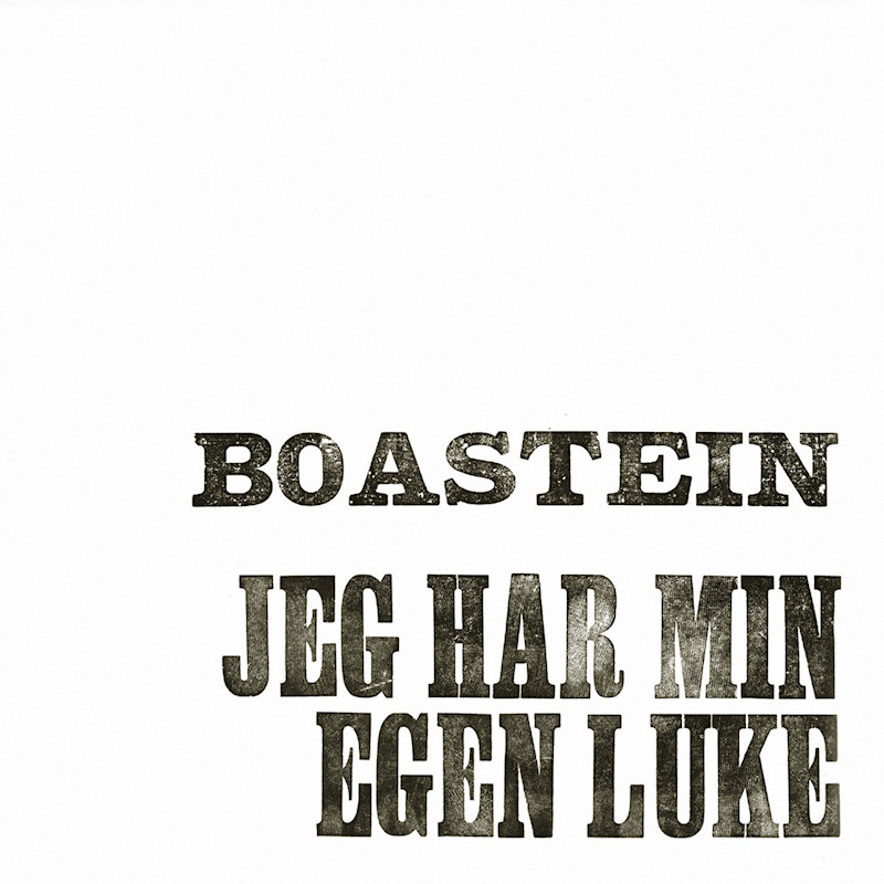 Boastein - Jeg Har Min Egen LukeBoastein-Jeg-Har-Min-Egen-Luke.jpg