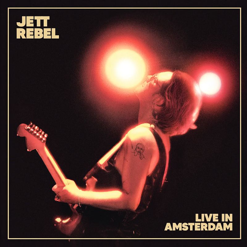 Jett Rebel - Live In AmsterdamJett-Rebel-Live-In-Amsterdam.jpg