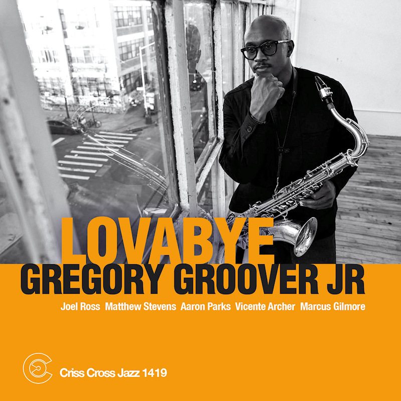 Gregory Groover Jr. - LovabyeGregory-Groover-Jr.-Lovabye.jpg