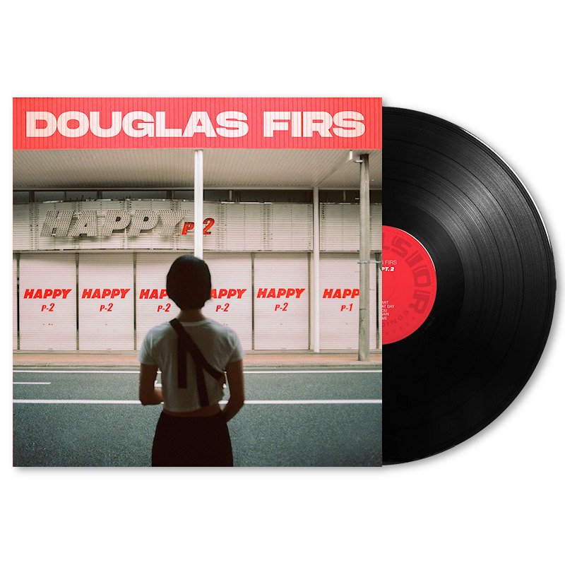 Douglas Firs - Happy Pt. 2 -lp-Douglas-Firs-Happy-Pt.-2-lp-.jpg