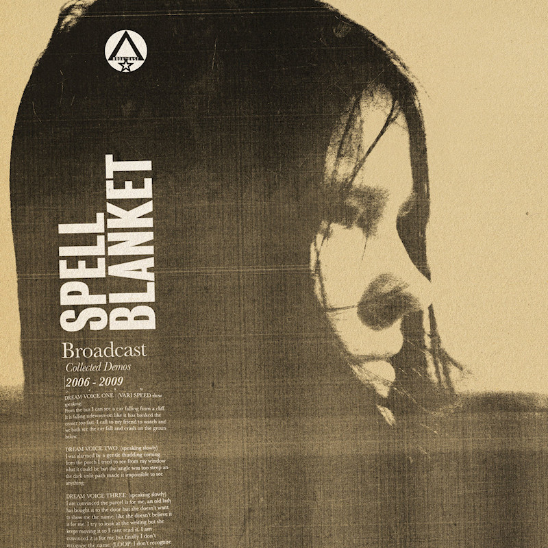 Broadcast - Spell Blanket: Collected Demos 2006 - 2009Broadcast-Spell-Blanket-Collected-Demos-2006-2009.jpg
