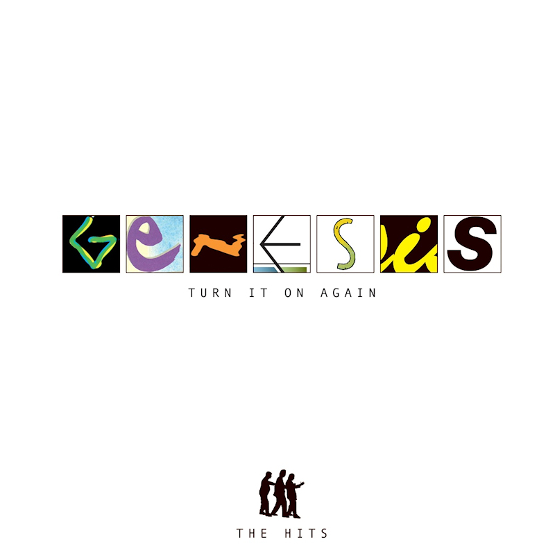Genesis - Turn It On Again: The HitsGenesis-Turn-It-On-Again-The-Hits.jpg