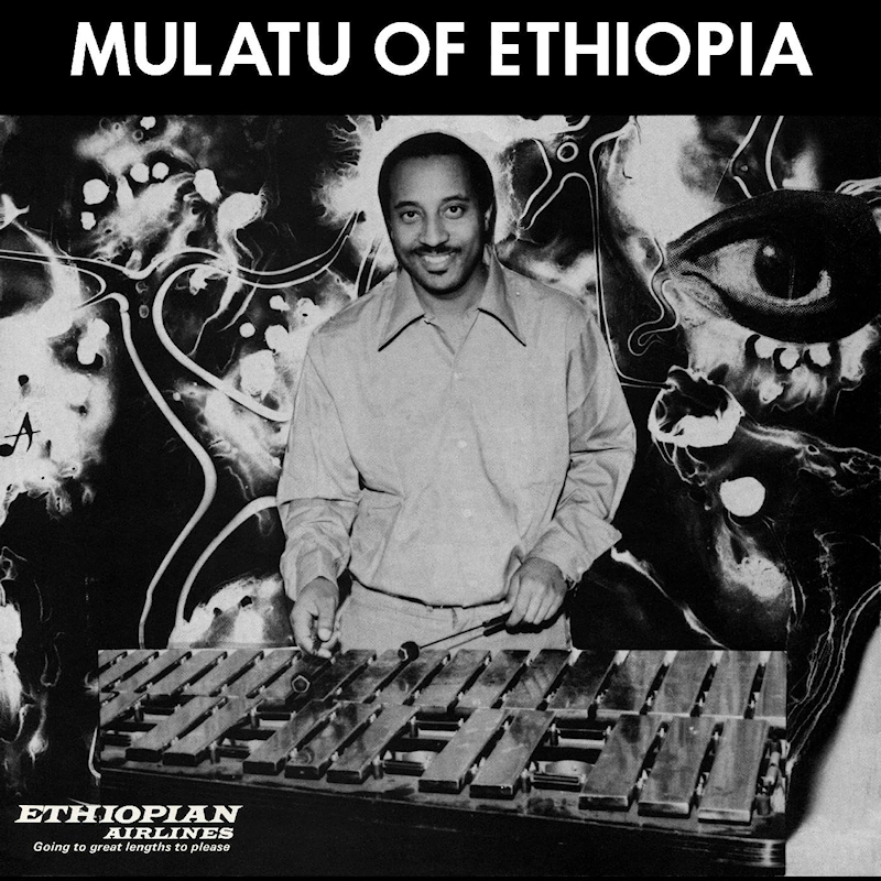 Mulatu Astatke - Mulatu Of EthiopiaMulatu-Astatke-Mulatu-Of-Ethiopia.jpg