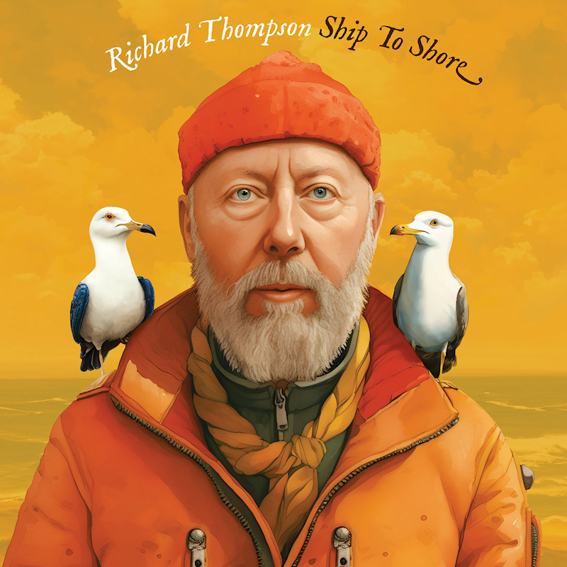Richard Thompson - Ship To ShoreRichard-Thompson-Ship-To-Shore.jpg