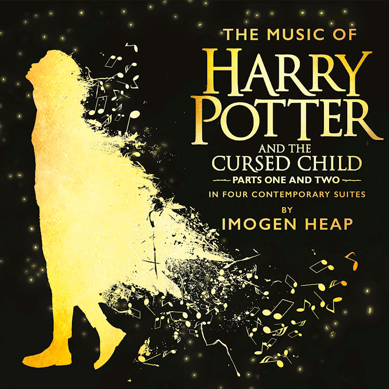 Imogen Heap - The Music Of Harry Potter And The Cursed Child Parts One And TwoImogen-Heap-The-Music-Of-Harry-Potter-And-The-Cursed-Child-Parts-One-And-Two.jpg