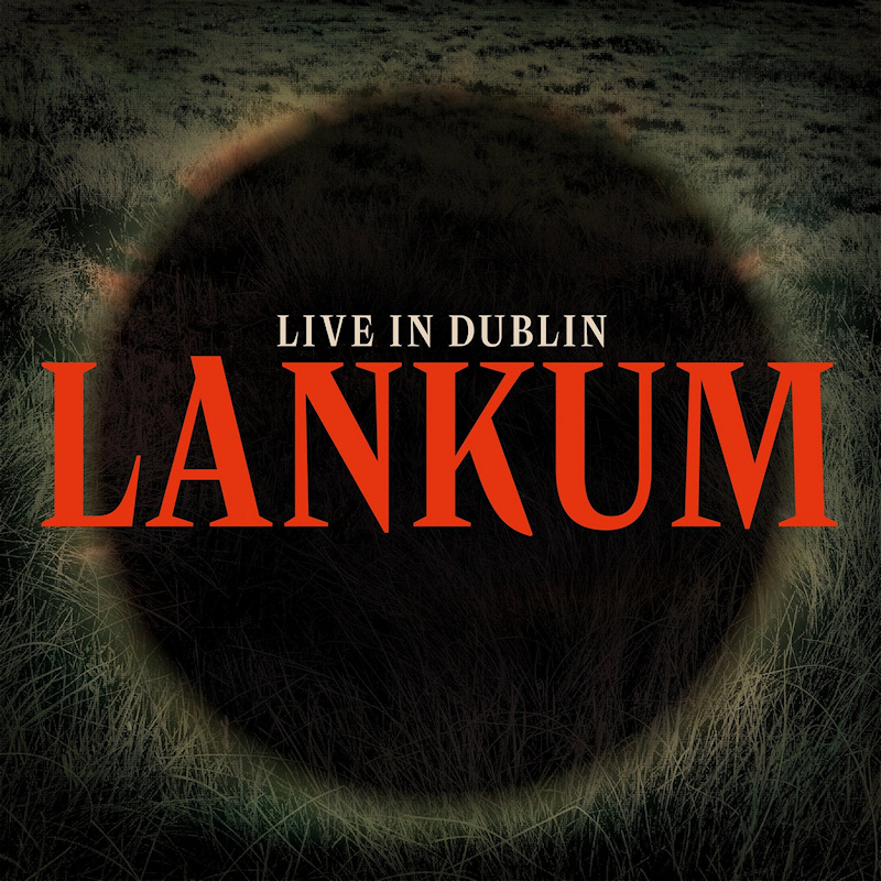 Lankum - Live In DublinLankum-Live-In-Dublin.jpg