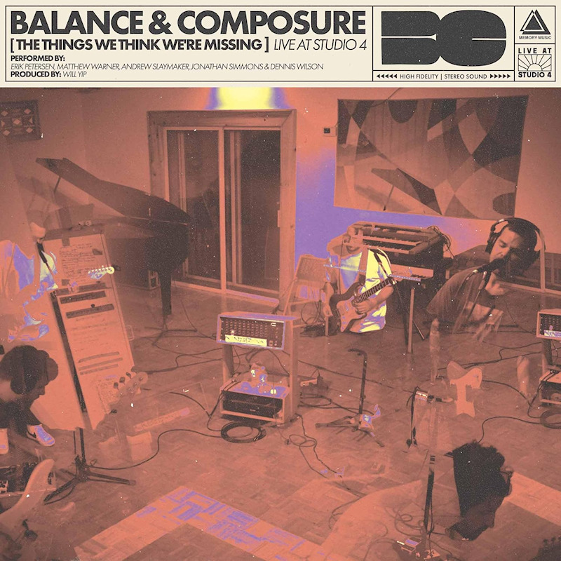 Balance & Composure - The Things We Think We're Missing Live At Studio 4Balance-Composure-The-Things-We-Think-Were-Missing-Live-At-Studio-4.jpg
