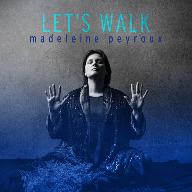 Madeleine Peyroux - Let's WalkMadeleine-Peyroux-Lets-Walk.jpg