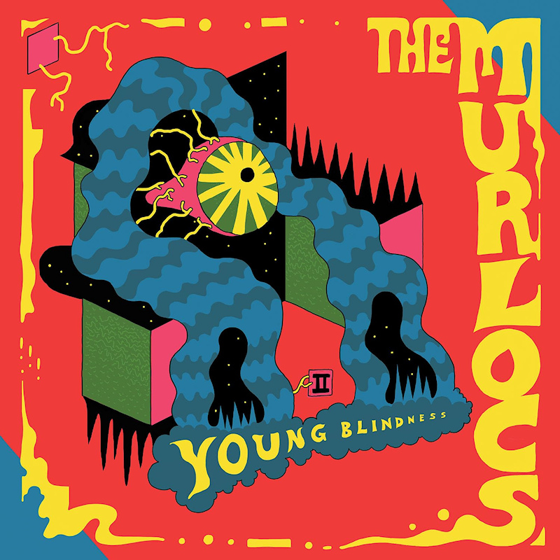 The Murlocs - Young BlindnessThe-Murlocs-Young-Blindness.jpg