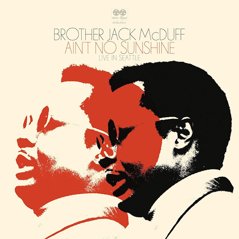 Brother Jack McDuff - Ain't No Sunshine: Live In SeattleBrother-Jack-McDuff-Aint-No-Sunshine-Live-In-Seattle.jpg