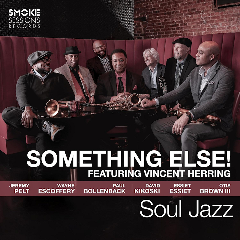 Something Else! Featuring Vinvent Herring - Soul JazzSomething-Else-Featuring-Vinvent-Herring-Soul-Jazz.jpg