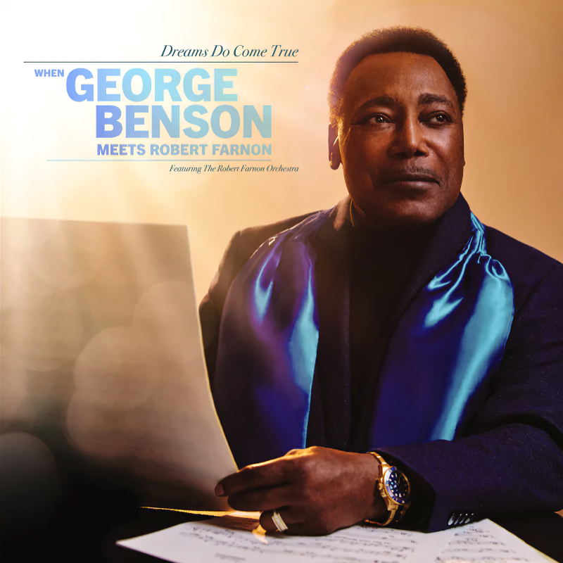 George Benson - Dreams Do Come True: When George Benson Meets Robert FarnonGeorge-Benson-Dreams-Do-Come-True-When-George-Benson-Meets-Robert-Farnon.jpg