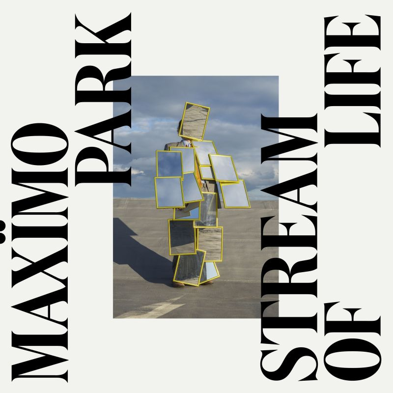 Maximo Park - Stream Of LifeMaximo-Park-Stream-Of-Life.jpg
