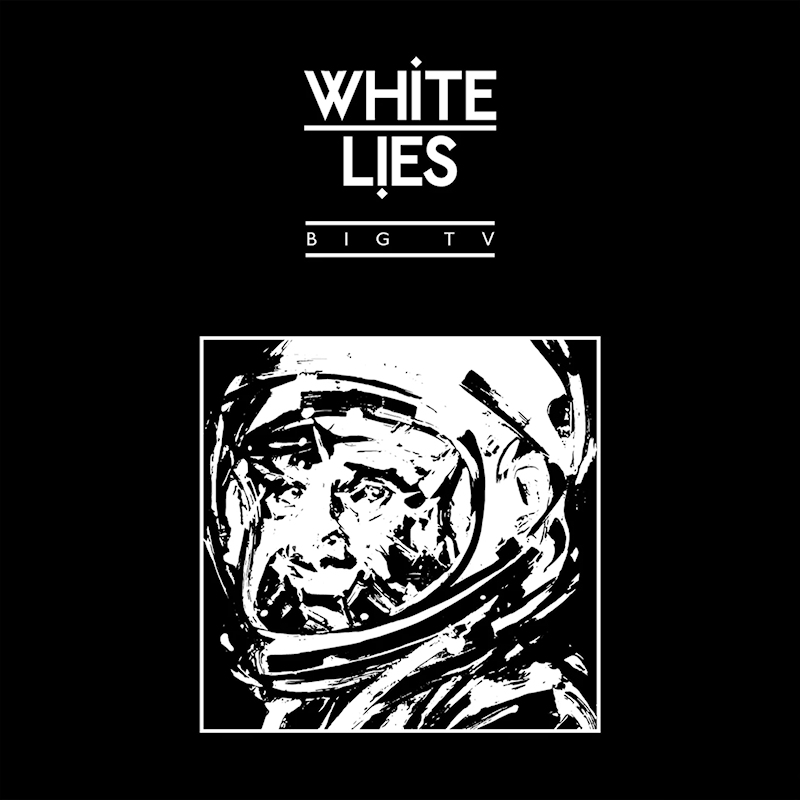 White Lies - Big TV -2024 reissue-White-Lies-Big-TV-2024-reissue-.jpg