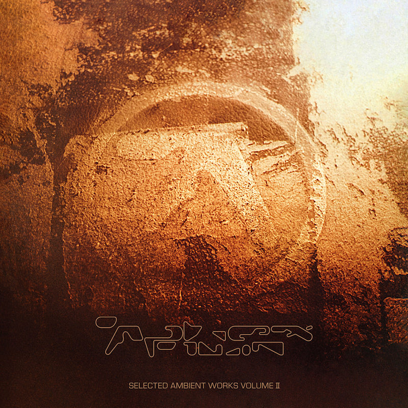 Aphex Twin - Selected Ambient Works Volume II (Expanded Edition)Aphex-Twin-Selected-Ambient-Works-Volume-II-Expanded-Edition.jpg