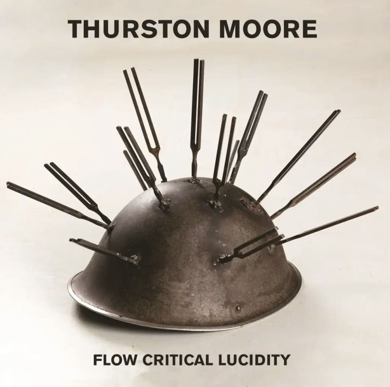 Thurston Moore - Flow Critical LucidityThurston-Moore-Flow-Critical-Lucidity.jpg