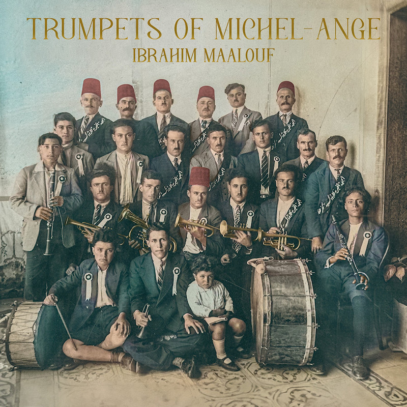 Ibrahim Maalouf - Trumpets Of Michel-AngeIbrahim-Maalouf-Trumpets-Of-Michel-Ange.jpg