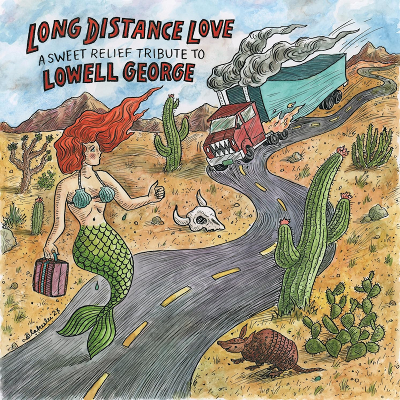 V.A. - Long Distance Love: A Sweet Relief To Lowell GeorgeV.A.-Long-Distance-Love-A-Sweet-Relief-To-Lowell-George.jpg