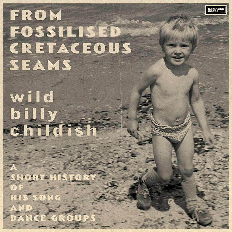 Wild Billy Childish - From Fossilised Cretaceous SeamsWild-Billy-Childish-From-Fossilised-Cretaceous-Seams.jpg