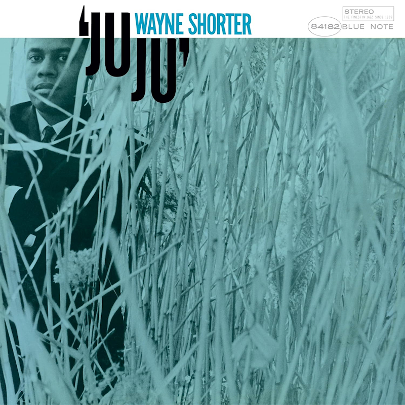 Wayne Shorter - JuJuWayne-Shorter-JuJu.jpg