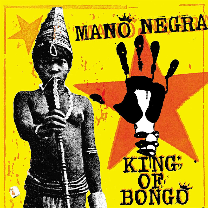 Mano Negra - King Of BongoMano-Negra-King-Of-Bongo.jpg