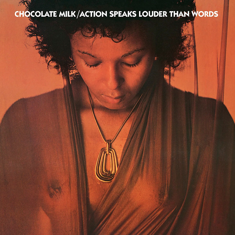 Chocolate Milk - Action Speaks Louder Than WordsChocolate-Milk-Action-Speaks-Louder-Than-Words.jpg