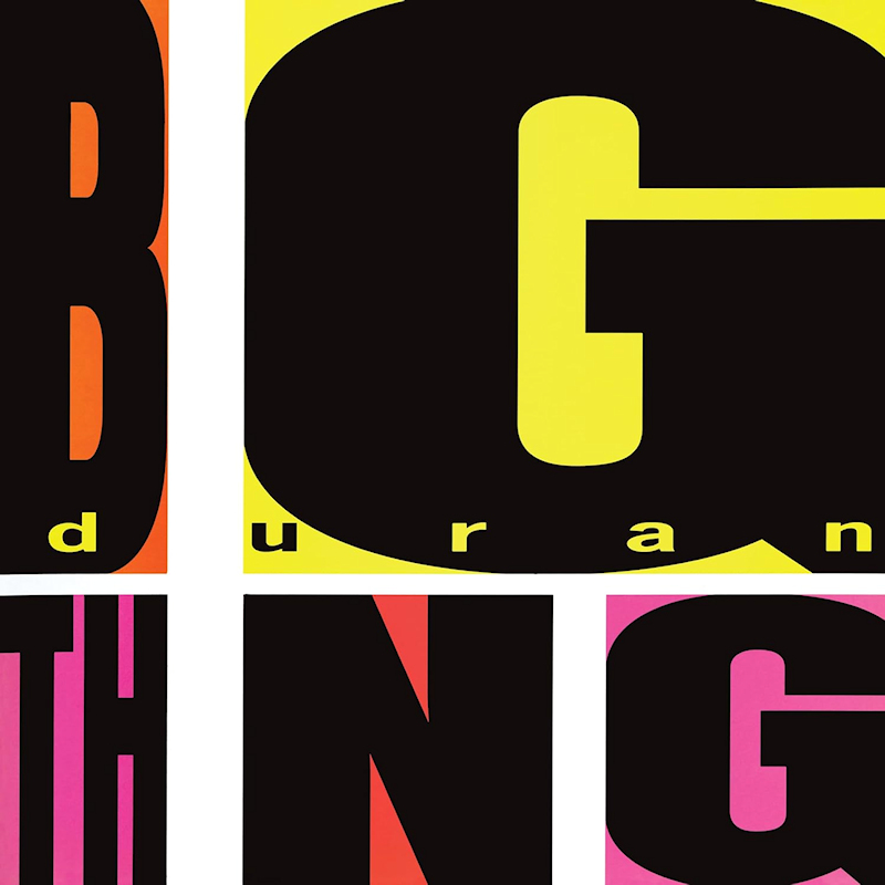 Duran Duran - Big ThingDuran-Duran-Big-Thing.jpg