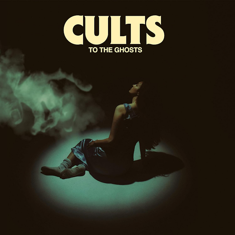 Cults - To The GhostsCults-To-The-Ghosts.jpg