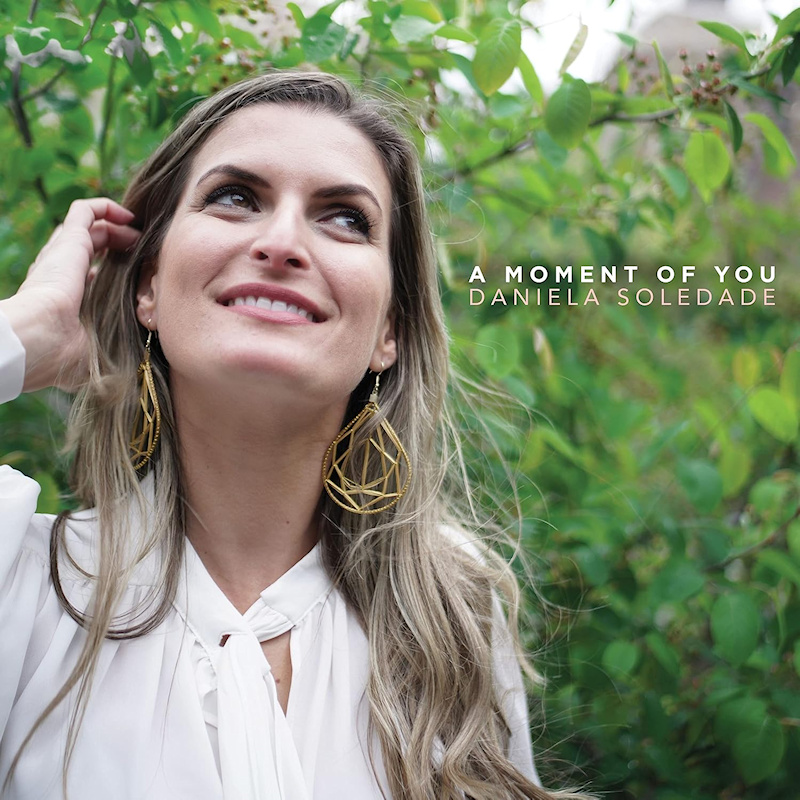 Daniela Soledade - A Moment Of YouDaniela-Soledade-A-Moment-Of-You.jpg