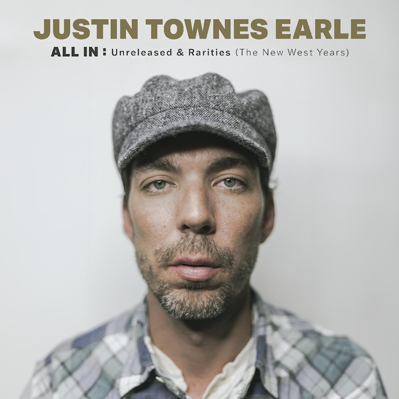 Justin Townes Earle - All In: Unreleased & Rarities (The New West Years)Justin-Townes-Earle-All-In-Unreleased-Rarities-The-New-West-Years.jpg