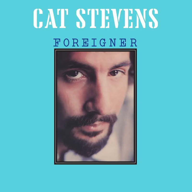 Cat Stevens - Foreigner -2024 reissue-Cat-Stevens-Foreigner-2024-reissue-.jpg