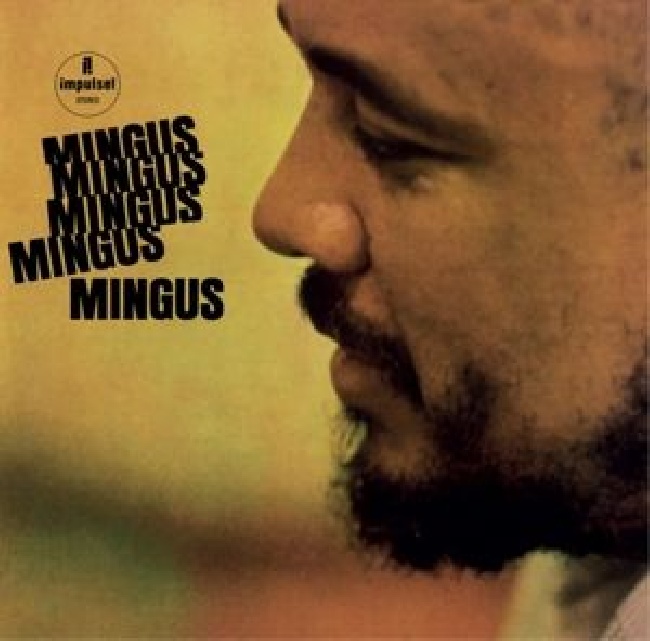 Elemental-Charles Mingus - Mingus Mingus Mingus Mingus-LPElemental-Charles-Mingus-Mingus-Mingus-Mingus-Mingus-LP.jpg