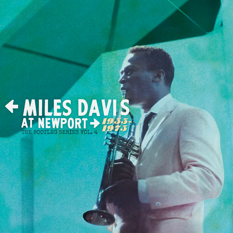 Miles Davis - Miles Davis At Newport 1955-1975: The Bootleg Series Vol. 4Miles-Davis-Miles-Davis-At-Newport-1955-1975-The-Bootleg-Series-Vol.-4.jpg