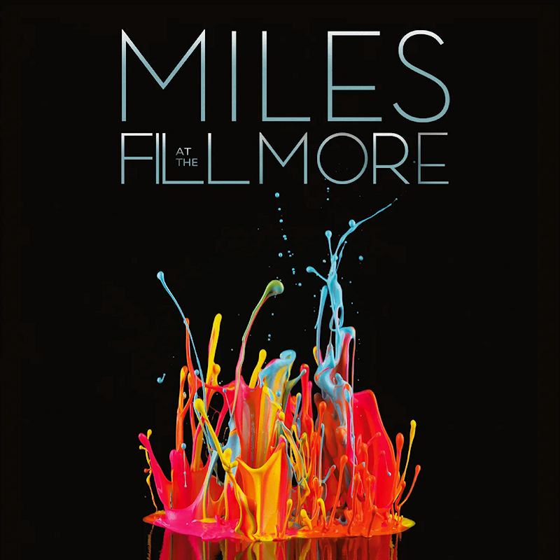 Miles Davis - Miles Live At The Fillmore: The Bootleg Series Vol. 3Miles-Davis-Miles-Live-At-The-Fillmore-The-Bootleg-Series-Vol.-3.jpg