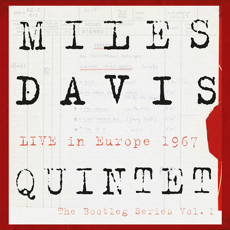 Miles Davis Quintet - Live In Europe 1967: The Bootleg Series Vol. 1Miles-Davis-Quintet-Live-In-Europe-1967-The-Bootleg-Series-Vol.-1.jpg