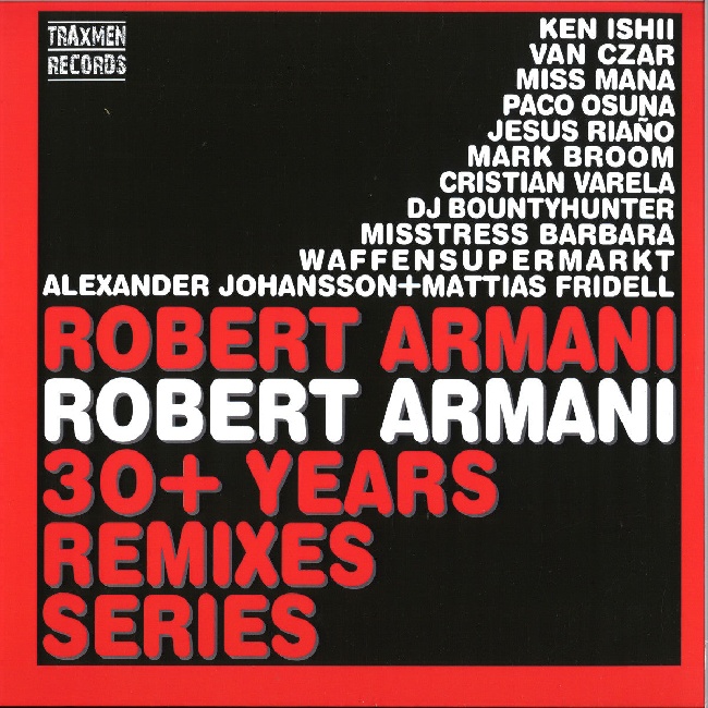 Traxmen-Robert Armani - ROBERT ARMANI 30+ YEARS REMIXES SERIES-2XLPTraxmen-Robert-Armani-ROBERT-ARMANI-30-YEARS-REMIXES-SERIES-2XLP.jpg