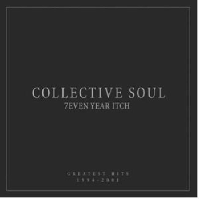 Concord-Collective Soul - 7even Year Itch: Greatest Hits, 1994-2001-LPConcord-Collective-Soul-7even-Year-Itch-Greatest-Hits-1994-2001-LP.jpg