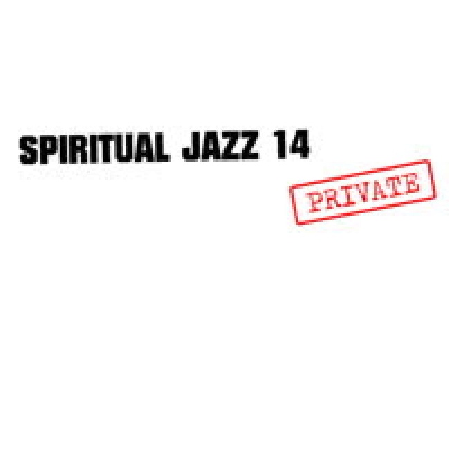 Jazzman-Various Artists - Spiritual Jazz 14: PRIVATE-LPJazzman-Various-Artists-Spiritual-Jazz-14-PRIVATE-LP.jpg