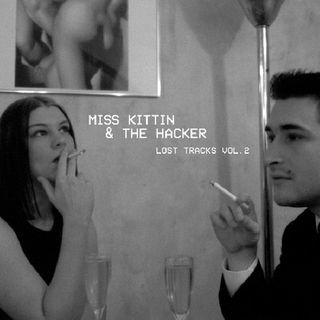 Miss Kittin & The Hacker-Lost Tracks Vol. 2-LPMiss-Kittin-The-Hacker-Lost-Tracks-Vol-2-LP.jpg