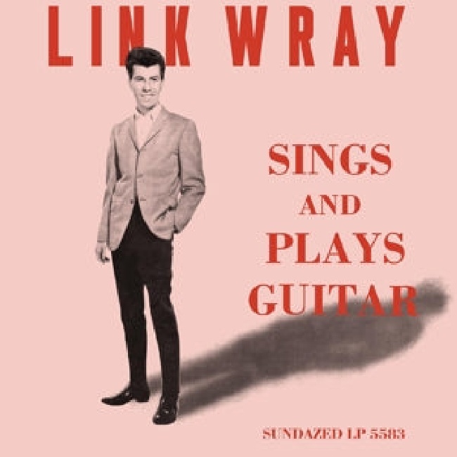 Sundazed Music Inc.-Link Wray - Sings and Plays Guitar (Pink Vinyl)-LPSundazed-Music-Inc-Link-Wray-Sings-and-Plays-Guitar-Pink-Vinyl-LP.jpg