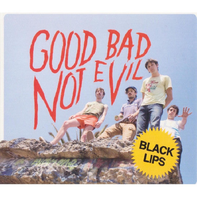 Fire-The Black Lips - Good Bad Not Evil-LPFire-The-Black-Lips-Good-Bad-Not-Evil-LP.jpg